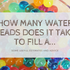 How many water beads does it take to fill a...